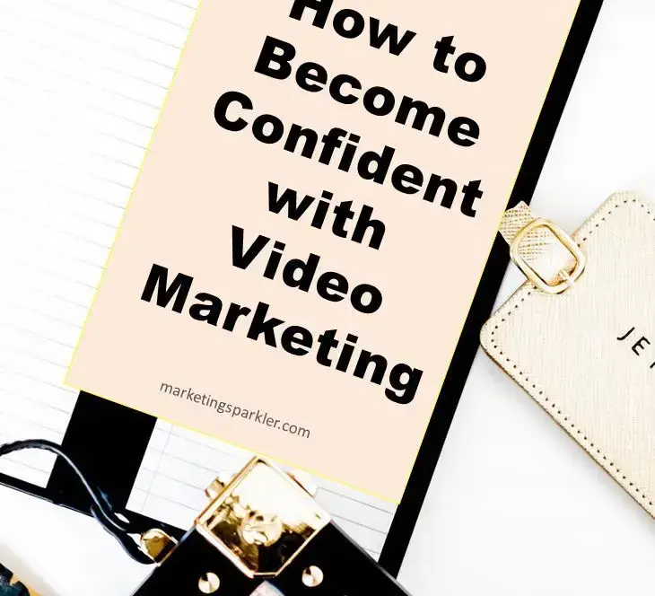 How-to-Become-Confident-with-Video-Marketing